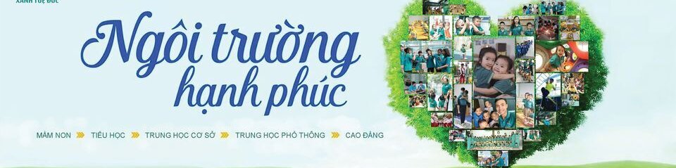 Trường Mầm Non Tiểu Học Xanh Tuệ Đức Bình Dương